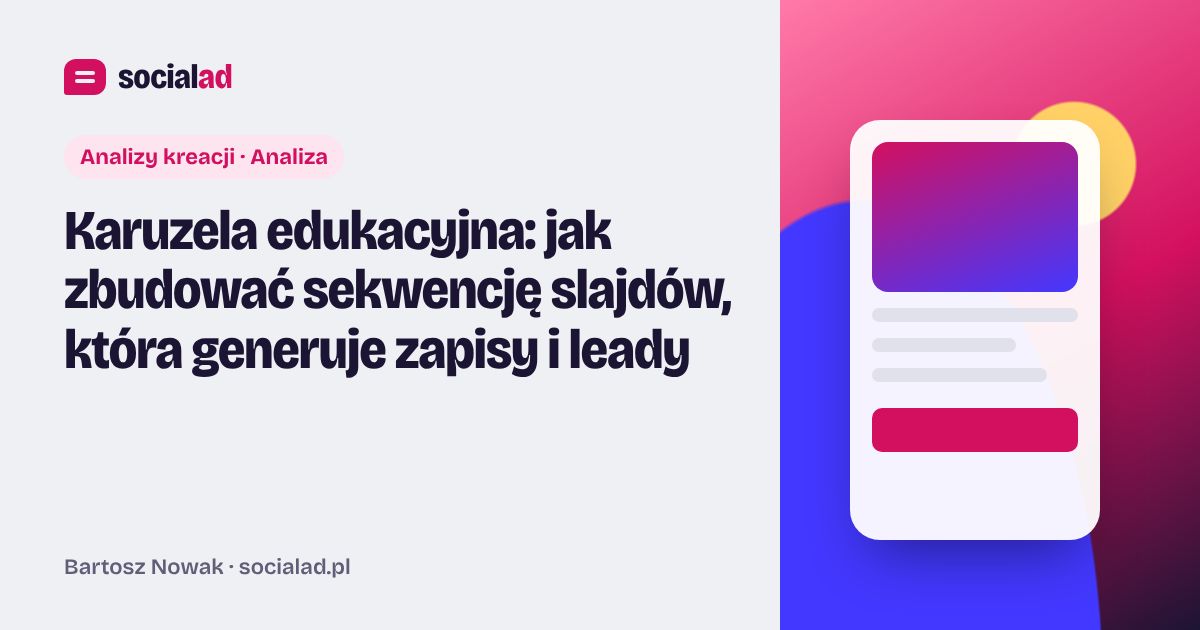 Grafika do artykułu: Karuzela edukacyjna: jak zbudować sekwencję slajdów, która generuje zapisy i leady