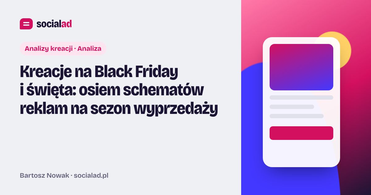 Grafika do artykułu: Kreacje na Black Friday i święta: osiem schematów reklam na sezon wyprzedaży