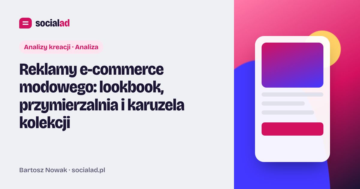 Grafika do artykułu: Reklamy e-commerce modowego: lookbook, przymierzalnia i karuzela kolekcji