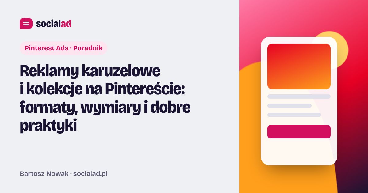 Grafika do artykułu: Reklamy karuzelowe i kolekcje na Pintereście: formaty, wymiary i dobre praktyki