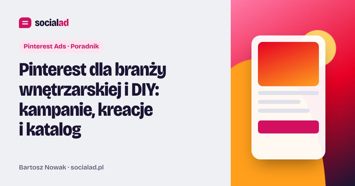 Grafika do artykułu: Pinterest dla branży wnętrzarskiej i DIY: kampanie, kreacje i katalog