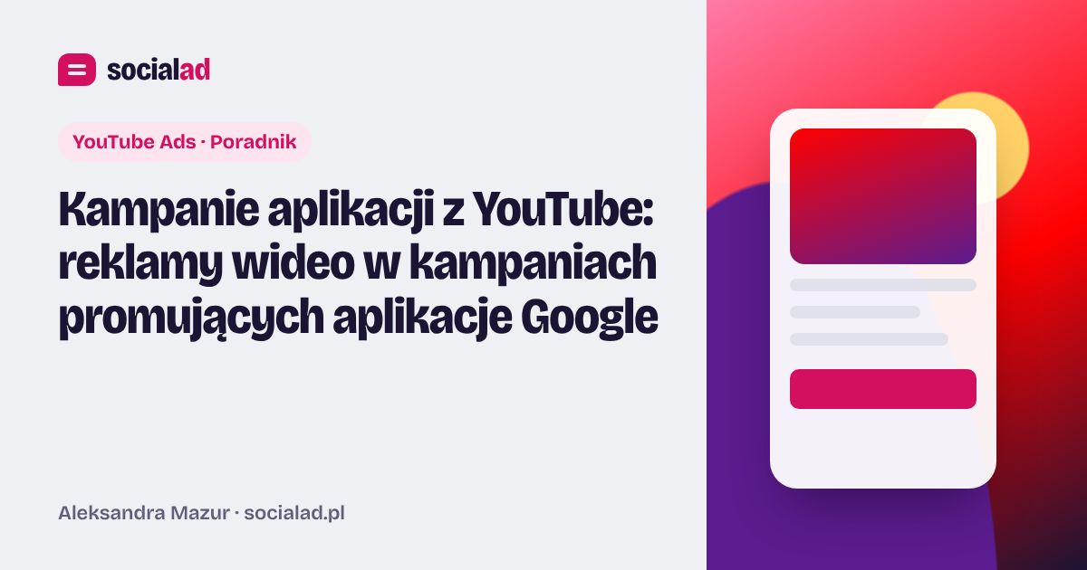 Grafika do artykułu: Kampanie aplikacji z YouTube: reklamy wideo w kampaniach promujących aplikacje Google